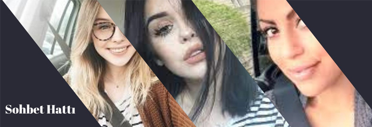 Sohbet Hattı’ndan Esra İle Tanışmak İster misiniz?